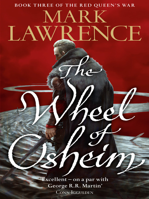 Title details for The Wheel of Osheim by Mark Lawrence - Wait list